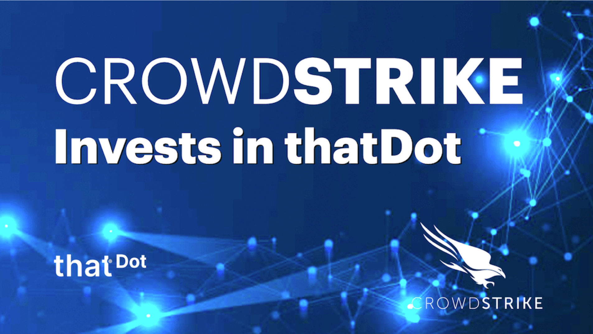 CrowdStrike Invest in thatDot