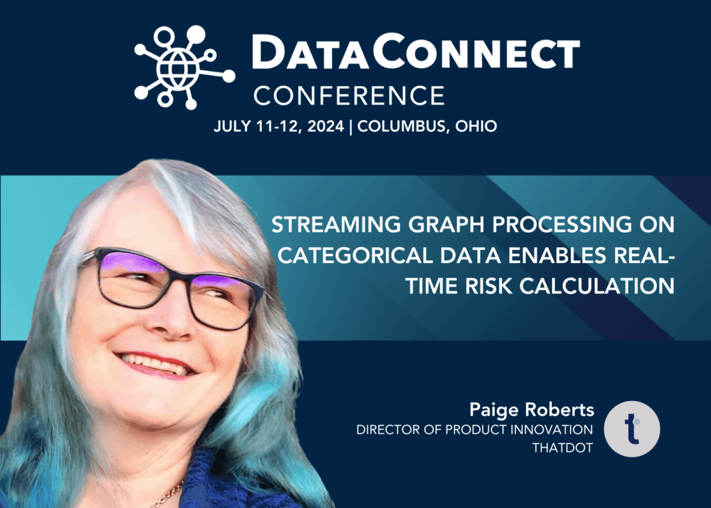thatDot's Paige Roberts speaking at Data Connect on July 12, 2024